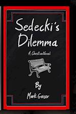 Sedecki's Dilemma: A Christian Novel 