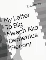 My Letter To Big Meech Aka Demetrius Flenory 