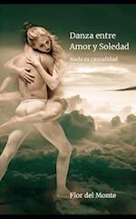 Danza entre Soledad y Amor