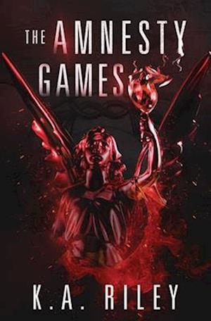 The Amnesty Games: A Dystopian Novel