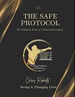 The SAFE Protocol - The Ultimate Path To Violence Prevention 