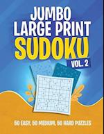 Jumbo Large Print Sudoku vol. 2: 50 Easy, 50 Medium, 50 Hard 