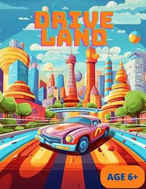 Drive Land