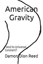 American Gravity: And its Universal Constant? 