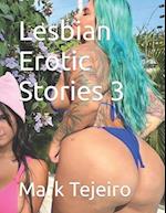 Lesbian Erotic Stories 3 