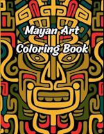 Mayan Art Coloring Book