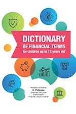 Dictionary of Financial Terms for children up to 12 years old 