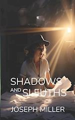 Shadows and Sleuths 