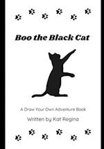 Boo the Black Cat: A Draw Your Own Adventure Book 