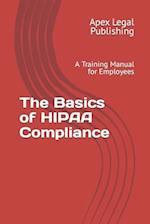 The Basics of HIPAA Compliance: A Training Manual for Employees 