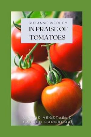 In Praise of Tomatoes