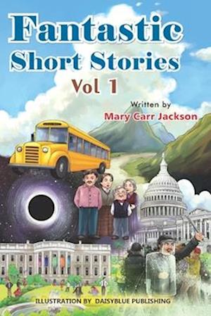 Fantastic Short Stories: Vol 1