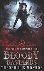 Bloody Bastards: A Paranormal and Urban Fantasy 