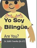 Yo Soy Bilingue.: Are You? 