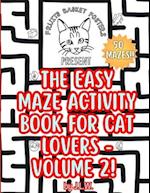 The Easy Maze Activity Book for Cat Lovers - Volume 2! 