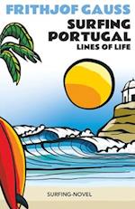 Surfing Portugal: Lines of Life 