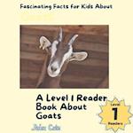 A Picture Book for Kids About Goats: Fascinating Facts for Kids About Goats 