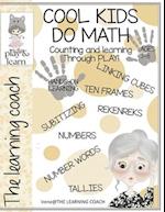 COOL KIDS DO MATH : A collection of excersizes to enhance math. 