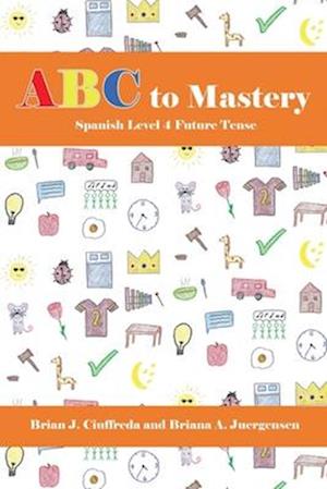 ABC to Mastery Spanish Level 4: Future Tense