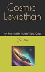 Cosmic Leviathan: An Inter-Stellar Hunter's Epic Quest (A Space-Exploration Short Story) 