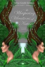 The Whispering Vibrations of Nature: A poem 