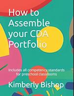 How to Assemble your CDA Portfolio: Includes all competency standards 