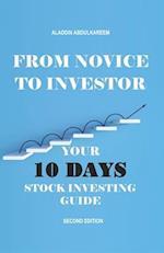 From Novice to Investor : Your 10 Days Stock Investing Guide 