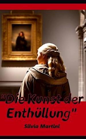 Die Kunst der Enthüllung