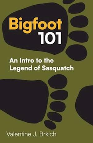 Bigfoot 101: An Intro to the Legend of Sasquatch