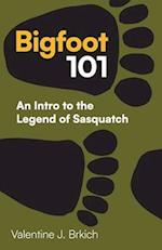 Bigfoot 101: An Intro to the Legend of Sasquatch 