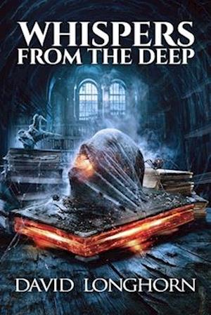 Whispers from the Deep: Supernatural Suspense with Monsters and Demons