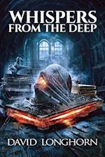 Whispers from the Deep: Supernatural Suspense with Monsters and Demons 