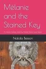 Mélanie and the Stained Key: A Haitian Folktale retold by Nalida Elméus Lacet Besson 