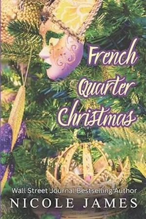 FRENCH QUARTER CHRISTMAS: A Fake Dating, Motorcycle Club Romance