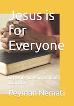 Jesus is for Everyone: Exploring Love in Koinonia with God 