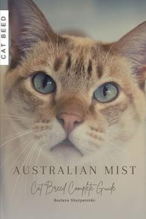 Australian Mist: Cat Breed Complete Guide