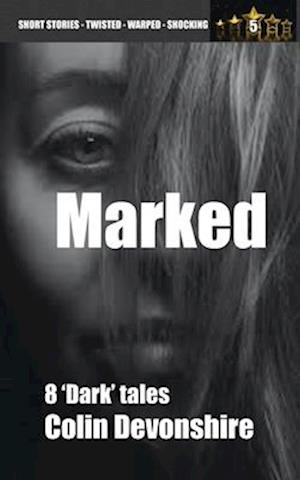 Marked: Dark Short Stories