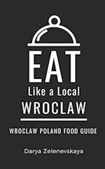 Eat Like a Local-Wroclaw : Wroclaw Poland Food Guide 