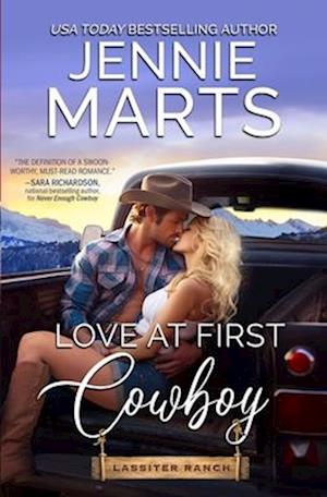 Love at First Cowboy: Lassiter Ranch Book 1