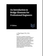 An Introduction to Bridge Elements for Professional Engineers 