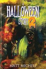 A Halloween Story 2 