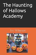 The Haunting of Hallows Academy 