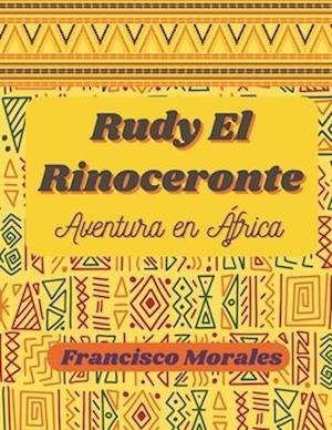 Rudy el Rinoceronte.