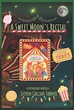 A Sweet Moon's Recital 