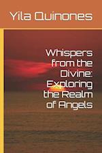 Whispers from the Divine: Exploring the Realm of Angels 