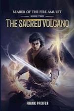 The Sacred Volcano (Bearer of the Fire Amulet, 2): A Progression Fantasy Adventure 
