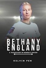 Bethany England : A Trailblazer in Women's Soccer 