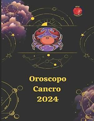 Cancro Oroscopo 2024