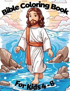 Bible Coloring Book For Kids Ages 4-8: Christian Biblical Illustrations