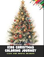 Kids Christmas Coloring Journey: Easy and Joyful Designs, 50 Pages, 8.5 x11 inches 